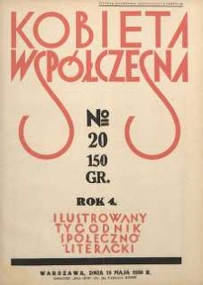 Kobieta wsp&oacute;łczesna : Ilustrowany tygodnik społeczno-literacki, 1930, R. 4, nr 20