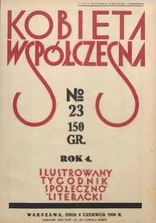 Kobieta wsp&oacute;łczesna : Ilustrowany tygodnik społeczno-literacki, 1930, R. 4, nr 23