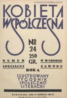 Kobieta wsp&oacute;łczesna : Ilustrowany tygodnik społeczno-literacki, 1930, R. 4, nr 24