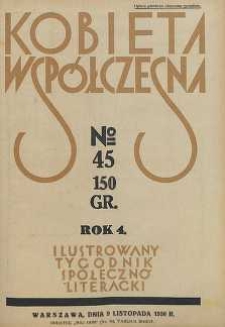 Kobieta współczesna : Ilustrowany tygodnik społeczno-literacki, 1930, R. 4, nr 45