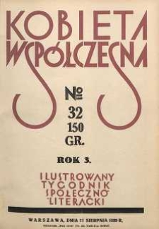 Kobieta wsp&oacute;łczesna : Ilustrowany tygodnik społeczno-literacki, 1929, R. 3, nr 32