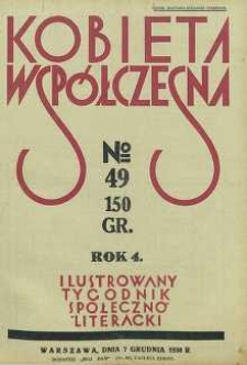 Kobieta wsp&oacute;łczesna : Ilustrowany tygodnik społeczno-literacki, 1930, R. 4, nr 49