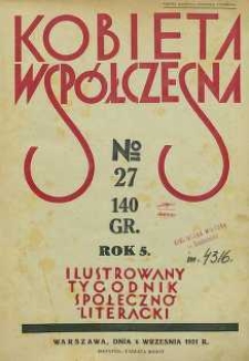 Kobieta współczesna : Ilustrowany tygodnik społeczno-literacki, 1931, R. 5, nr 27