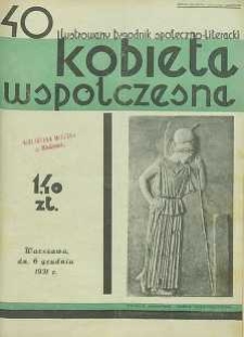 Kobieta wsp&oacute;łczesna : Ilustrowany tygodnik społeczno-literacki, 1931, R. 5, nr 40