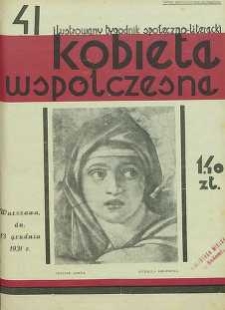 Kobieta wsp&oacute;łczesna : Ilustrowany tygodnik społeczno-literacki, 1931, R. 5, nr 41