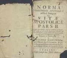 Norma probationis apostolicae active sumptae seu Vita apostolicae. Pars 2
