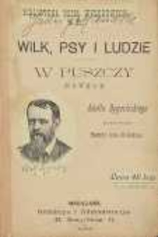 Wilk, psy i ludzie . W puszczy (nowele)