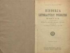 Historja literatury polskiej wieku XIX ( z wypisami) : książka dla młodzieży szkolnej i samouków. Cz. 2, (Od wystąpienia A. Mickiewicza do 1830 r.)