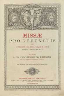 Missae pro defunctis ad commodiorem ecclesiarum usum wx missali romano desumptae
