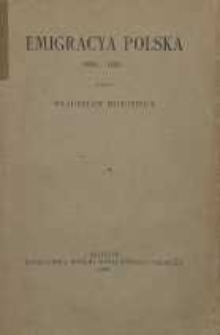Emigracya polska : 1860-1890