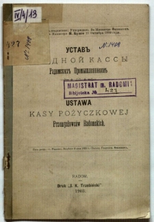 Ustav'' Ssudnoi Kassy Radomskih'' Promyšlennikov'' = Ustawa Kasy Pożyczkowej Przemysłowców Radomskich