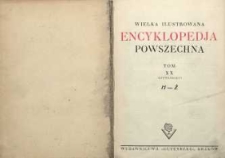 Wielka ilustrowana encyklopedja powszechna T. 20 (Uzupełniający), H - Ż