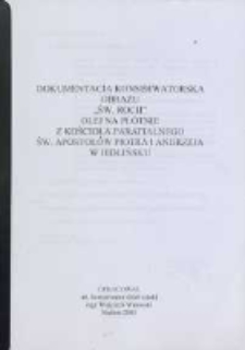 Dokumentacja konserwatorska obrazu „Św. Roch” olej na płótnie z kościoła parafialnego św. Apostołów Piotra i Andrzeja w Jedlińsku