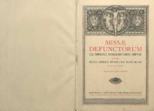 Missæ Defunctorum ex Missali Romano desumptae accedit Ritus absolutionis pro defunctis ex Rituali Romano