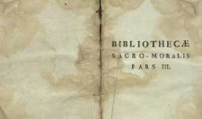 Bibliotheca Sacro-Moralis : in quam praeter Sacram Scripturam, SS. PP. Theologorum Sententiae, Tum Conceptus Morales [...] collecta : In Quatuor Tomos disposita [...]. T. 3