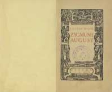 Zygmunt August : trylogia Cz. 2. Złote więzy