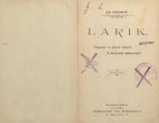 Larik : tragedya w pięciu aktach : z motywów dziejowych