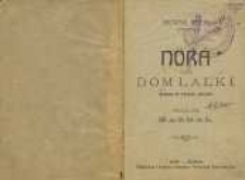 Nora czyli dom lalki : sztuka w trzech aktach