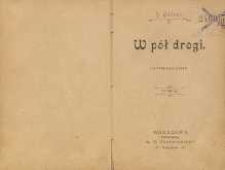 W pół drogi : opowiadanie T. 2