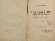 Z za krat i bram więziennych : djalogi z życia więźniów
