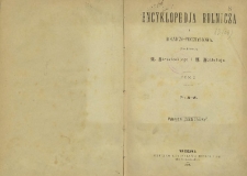 Encyklopedja rolnicza i rolniczo-przemysłowa T. 1 (Lit. A-J)