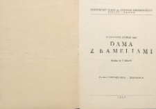 Aleksander Dumas (syn)„Dama z kameliami” : sztuka w 5 aktach, przekład Tadeusza Boya - Żeleńskiego / Państwowy Teatr im. Stefana Żeromskiego Kielce - Radom