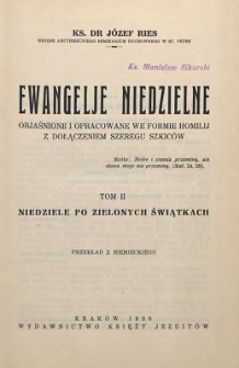 Ewangelje niedzielne : objaśnione i opracowane we formie homilij z dołączeniem szeregu szkiców T. 2, Niedziele po Zielonych Świątkach