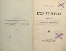 Dwa stulecia XVIII i XIX : badania i przyczynki T. 1
