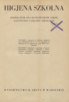Higjena szkolna : podręcznik zbiorowy dla kierowników szkół, nauczycieli i lekarzy szkolnych