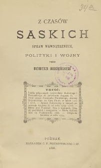 Z czas&oacute;w saskich spraw wewnętrznych, polityki i wojny