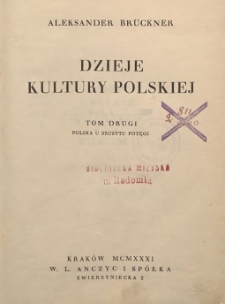 Dzieje kultury polskiej T. 2, Polska u szczytu potęgi