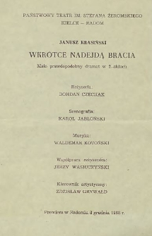 Janusz Krasiński „Wkrótce nadejdą bracia” : Mało prawdopodobny dramat w 2 aktach