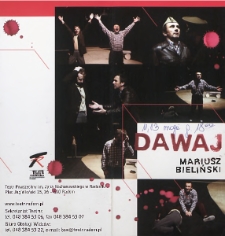 Bieliński Mariusz „Dawaj” / Teatr Powszechny im. Jana Kochanowskiego w Radomiu