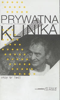 John Chapman i Dave Freeman „Prywatna klinika” / Teatr Powszechny im. Jana Kochanowskiego w Radomiu