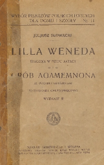 Lilla Weneda : tragedja w pięciu aktach ; Grób Agamemnona