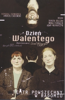 Iwan Wyrypajew „Dzień Walentego” / Teatr Powszechny im. Jana Kochanowskiego w Radomiu