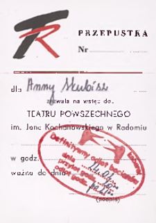[Przepustka dla Anny Skubisz na spektakl „Definitywny odlot bocianów" ]/ Teatr Powszechny im. Jana Kochanowskiego w Radomiu