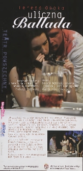 [Ulotka „Uliczna ballada” ; „Brat naszego Boga”] / Teatr Powszechny im. Jana Kochanowskiego w Radomiu