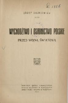 Wychodźctwo i osadnictwo polskie przed wojną światową