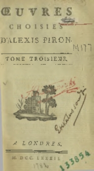 Oeuvres choisies d'Alexis Piron. T. 3