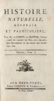 Histoire naturelle, générale et particuliere. Oiseaux T. 1