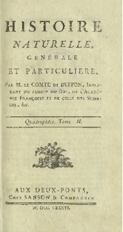 Histoire naturelle, générale et particuliere. Quadrupèdes T. 2