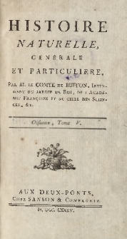 Histoire naturelle, générale et particuliere. Oiseaux T. 5