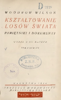 Kształtowanie losów świata : pamiętniki i dokumenty