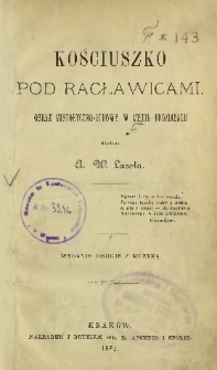 Kościuszko pod Racławicami : obraz historyczno-ludowy w pięciu oddziałach