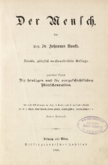 Der mensch T. 2 : Die heutigen und die vorgeschichtlichen Menschenrassen