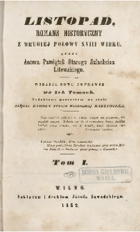 Listopad : romans historyczny z drugiéj połowy XVIII wieku T. 1