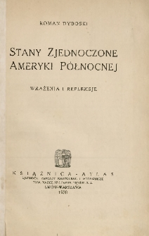 Stany Zjednoczone Ameryki Północnej : wrażenia i refleksje
