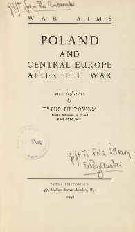 Poland and Central Europe after the war : some reflections