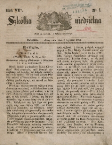 Szk&oacute;łka niedzielna : pismo czasowe poświęcone włościanom,1842, R. 6, nr 1